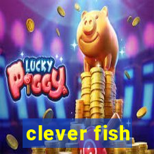 clever fish